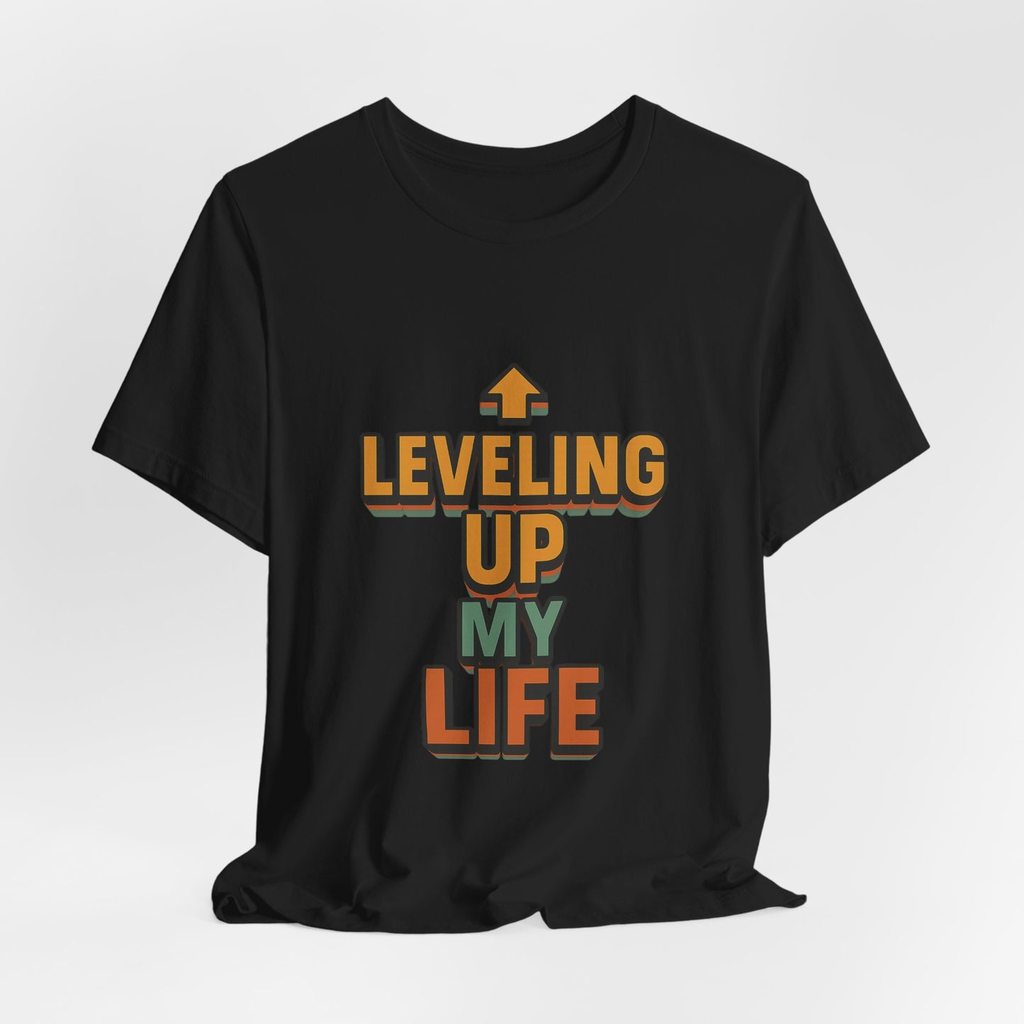 Leveling Up My Life Unisex Jersey Short Sleeve Tee T-shirt