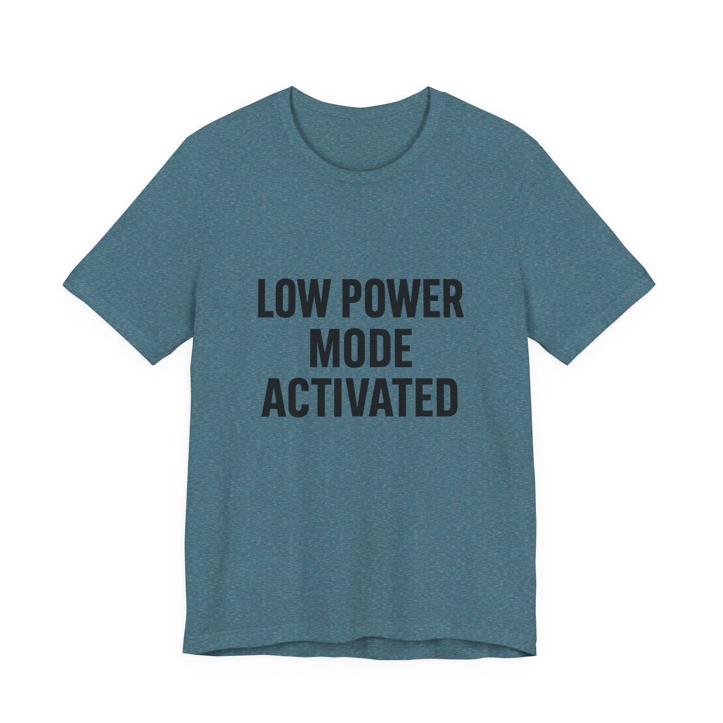 Low Battery Mode Activated Unisex Jersey Short Sleeve Tee T-shirt