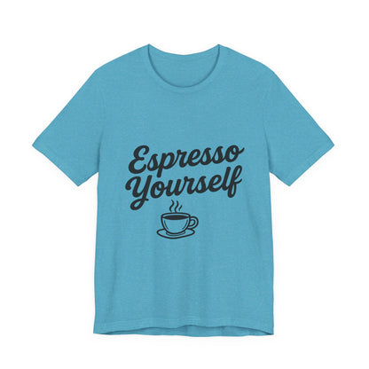 Espresso Yourself Coffee Cup Illustrated Unisex Jersey Short Sleeve Tee T-shirt