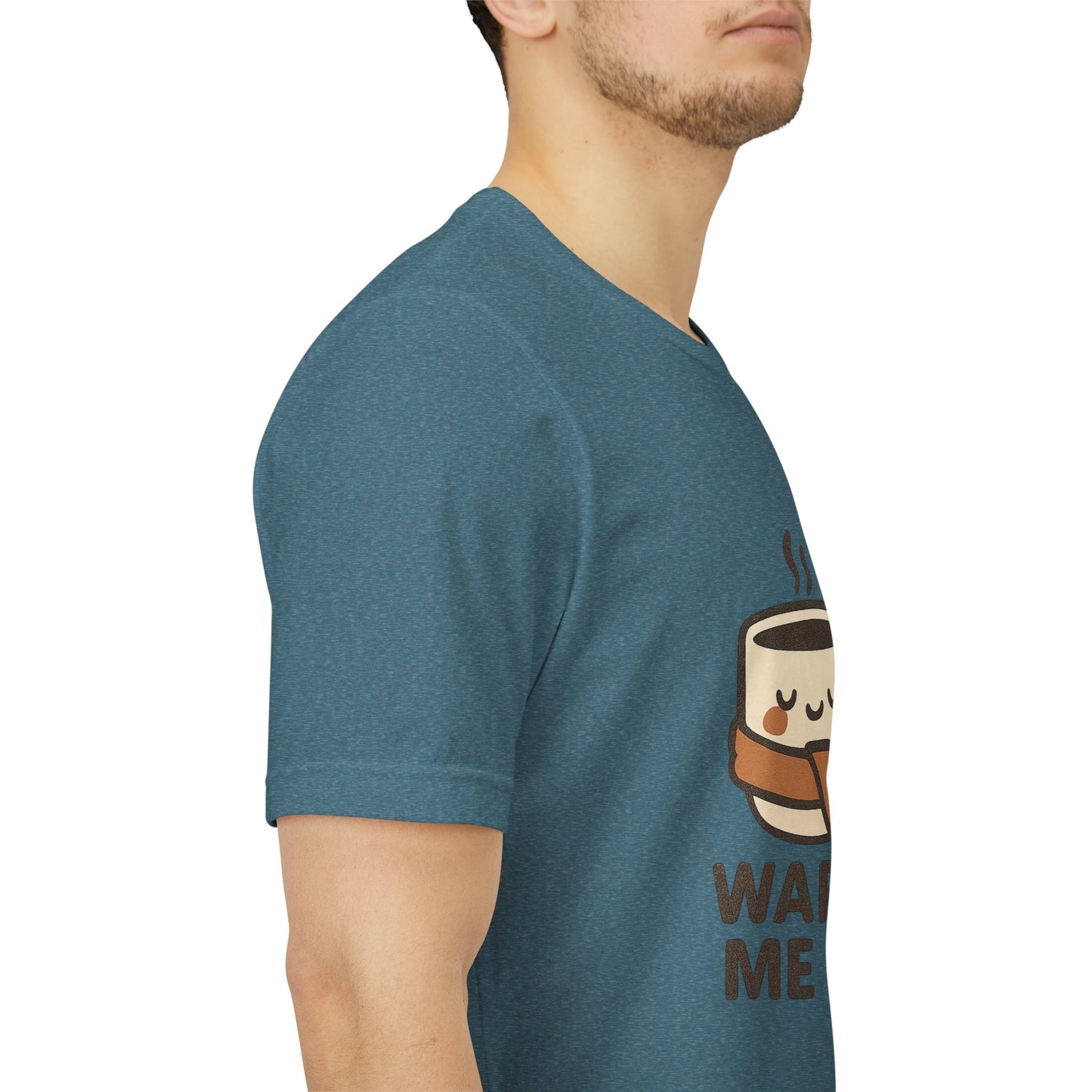 Warm Me Up Coffee Cup Unisex Jersey Short Sleeve Tee T-shirt