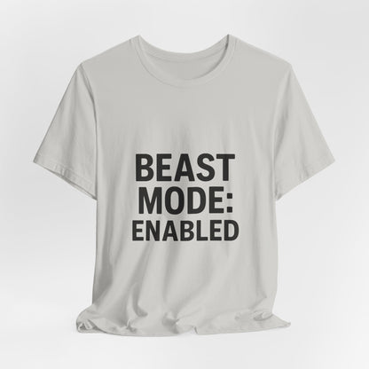Beast Mode Enabled Unisex Jersey Short Sleeve Tee T-shirt