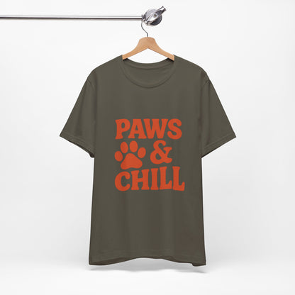 Paws and Chill Pet Lovers Unisex Jersey Short Sleeve Tee T-shirt