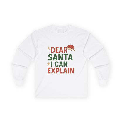 Dear Santa I Can Explain Christmas Unisex Ultra Cotton Long Sleeve Tee T-shirt