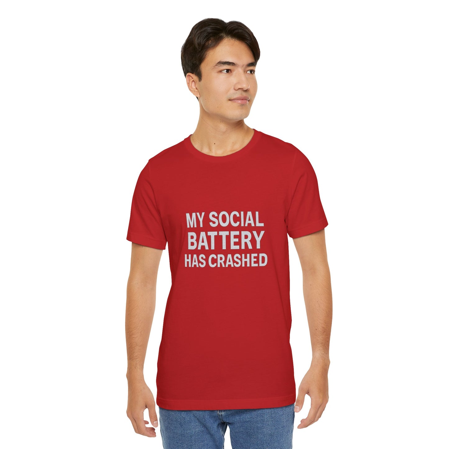 My Social Battery Has Crushed Unisex Jersey Short Sleeve Tee T-shirt
