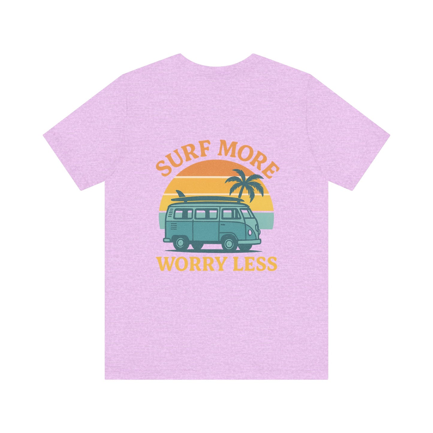 Logo Surf More Worry Less Back Side Design Unisex Jersey Short Sleeve Tee T-shirt