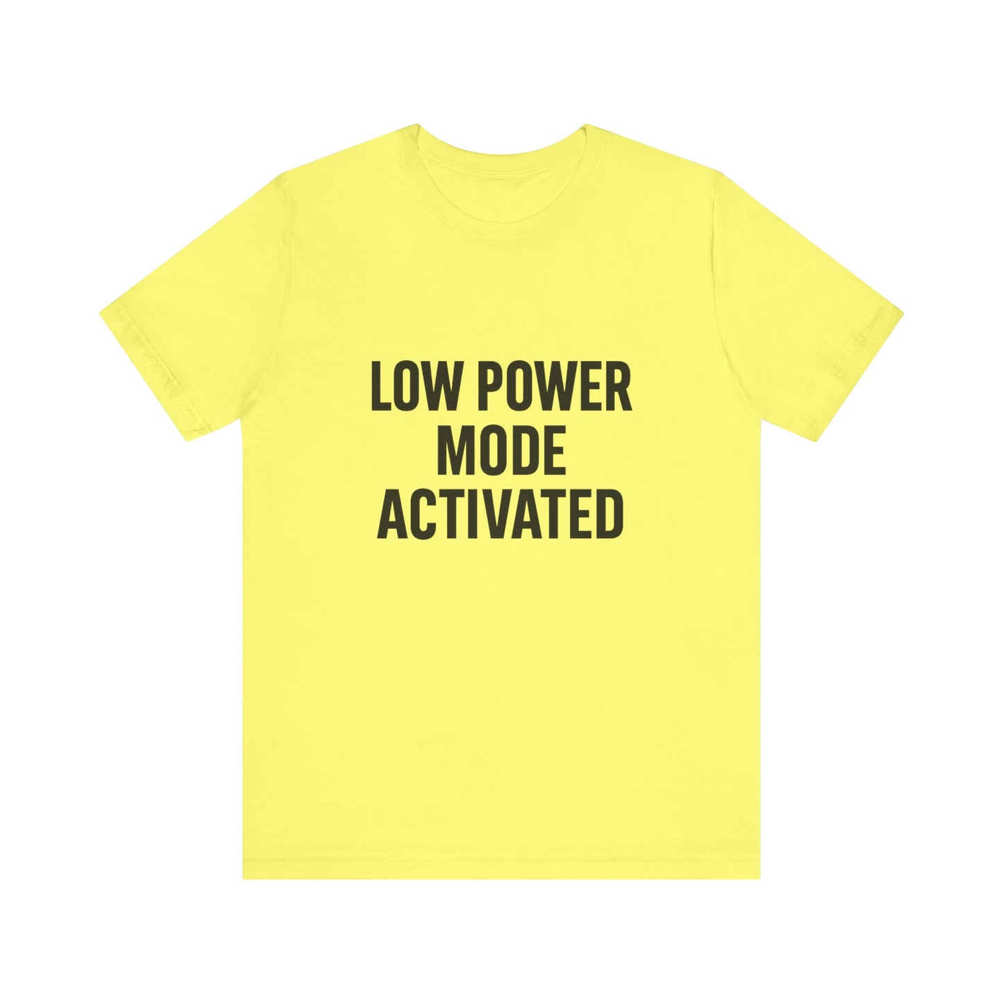 Low Battery Mode Activated Unisex Jersey Short Sleeve Tee T-shirt