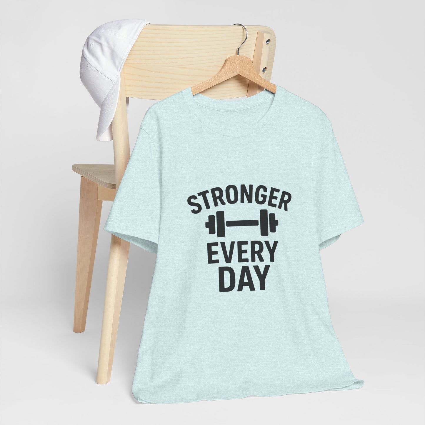 Stronger Every Day Unisex Jersey Short Sleeve Tee T-shirt