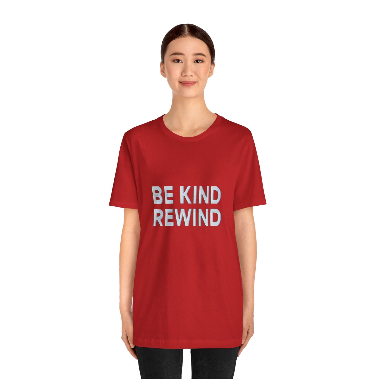 Be Kind Rewind Unisex Jersey Short Sleeve Tee T-shirt