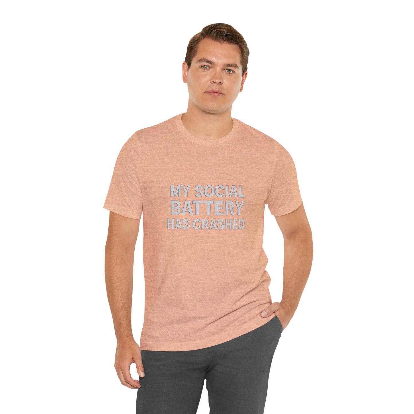 My Social Battery Has Crushed Unisex Jersey Short Sleeve Tee T-shirt