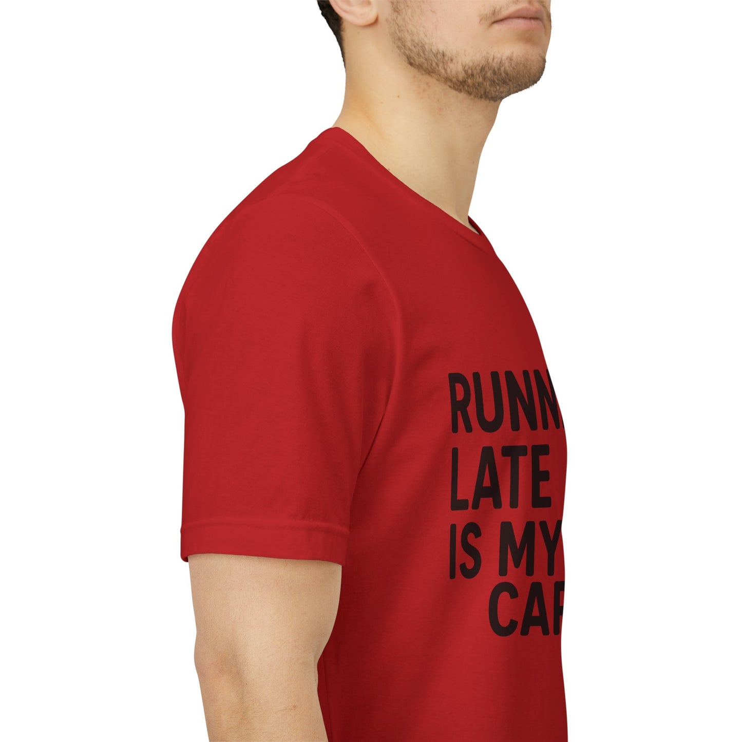 Running Late Is My Cardio Unisex Jersey Short Sleeve Tee T-shirt