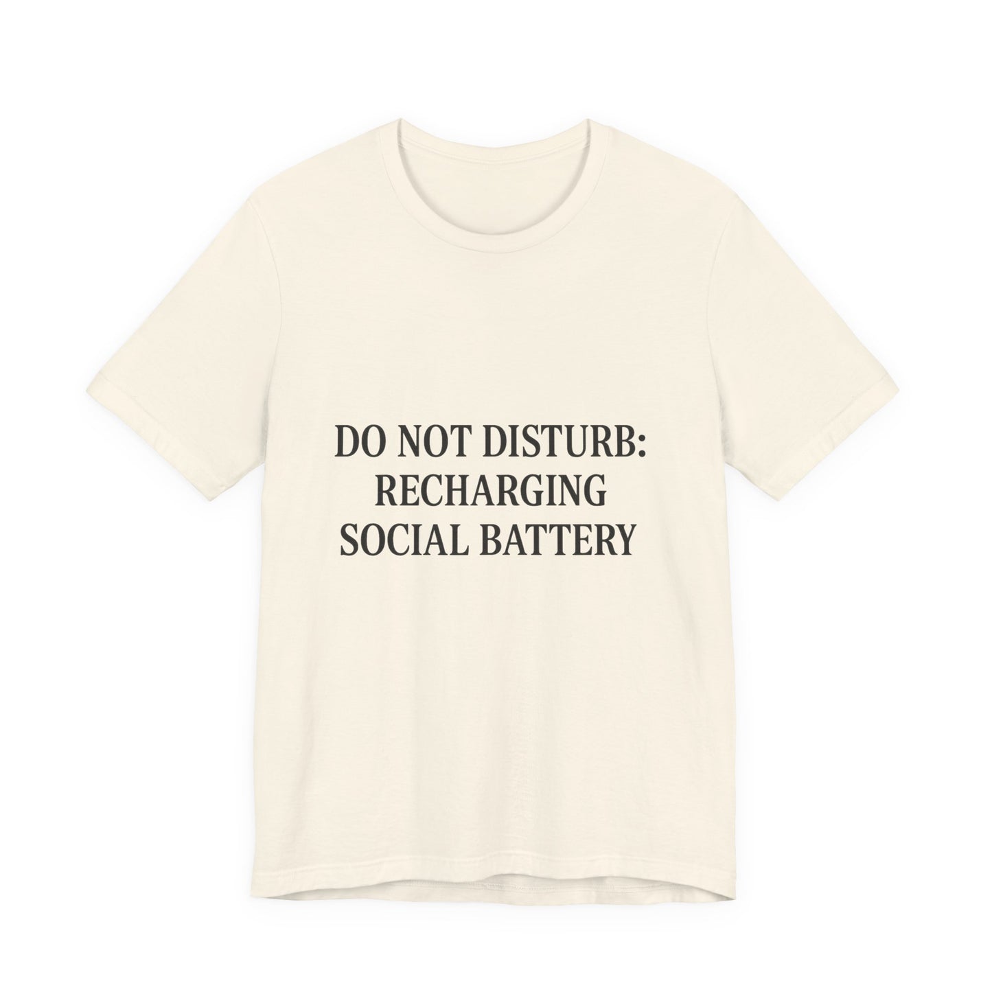 Do Not Disturb Unisex Jersey Short Sleeve Tee T-shirt