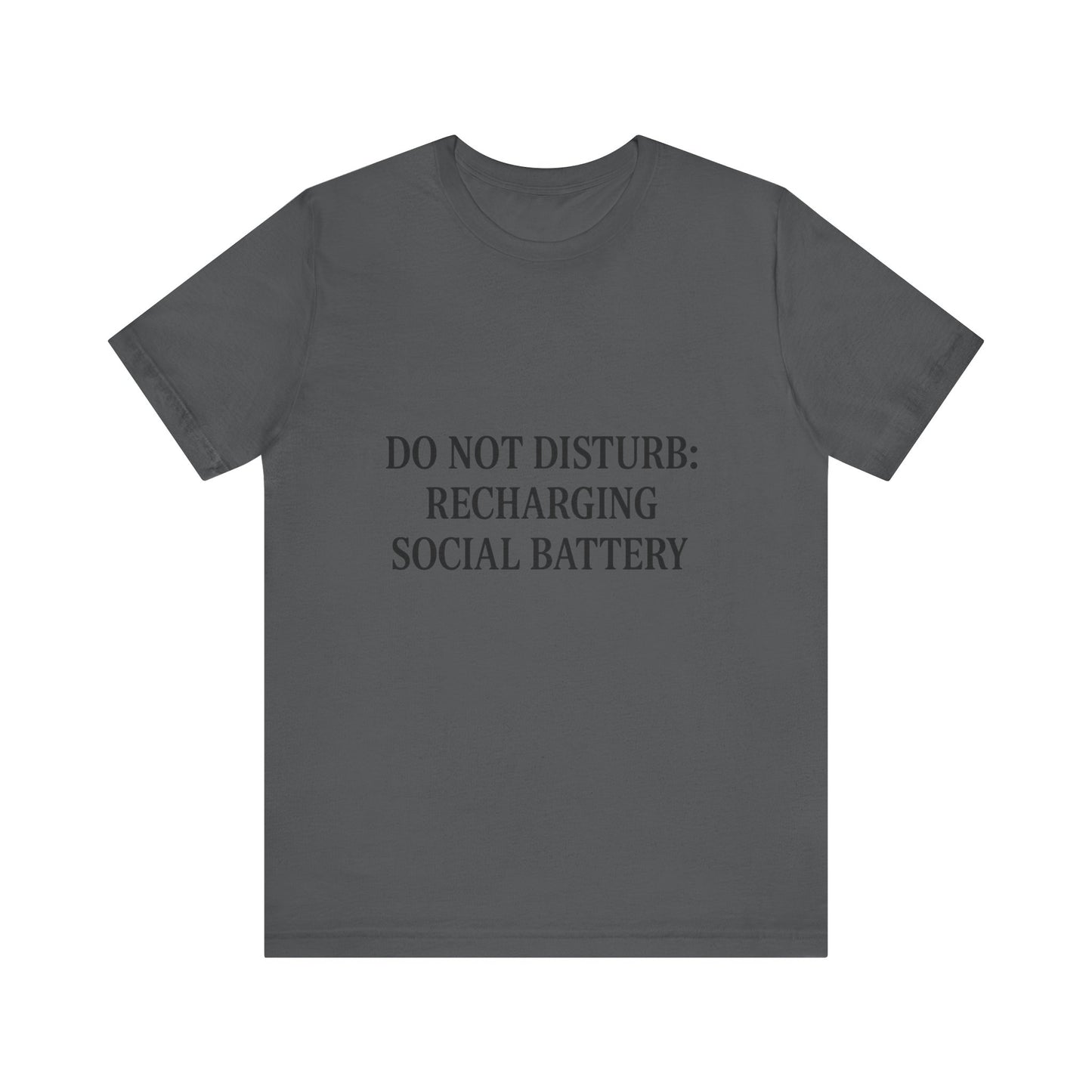 Do Not Disturb Unisex Jersey Short Sleeve Tee T-shirt