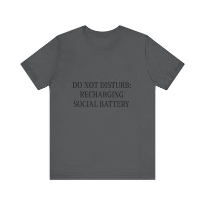 Do Not Disturb Unisex Jersey Short Sleeve Tee T-shirt