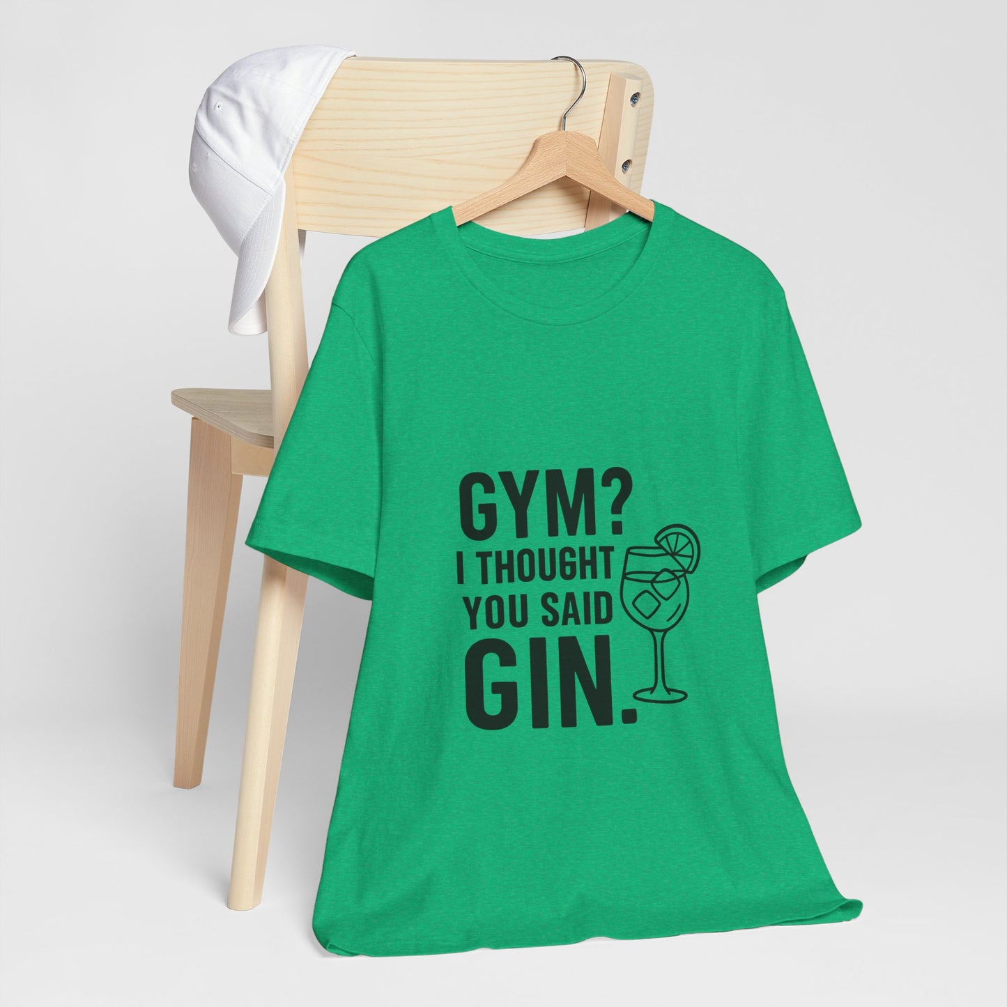 I Thought You Said Gin Unisex Jersey Short Sleeve Tee T-shirt