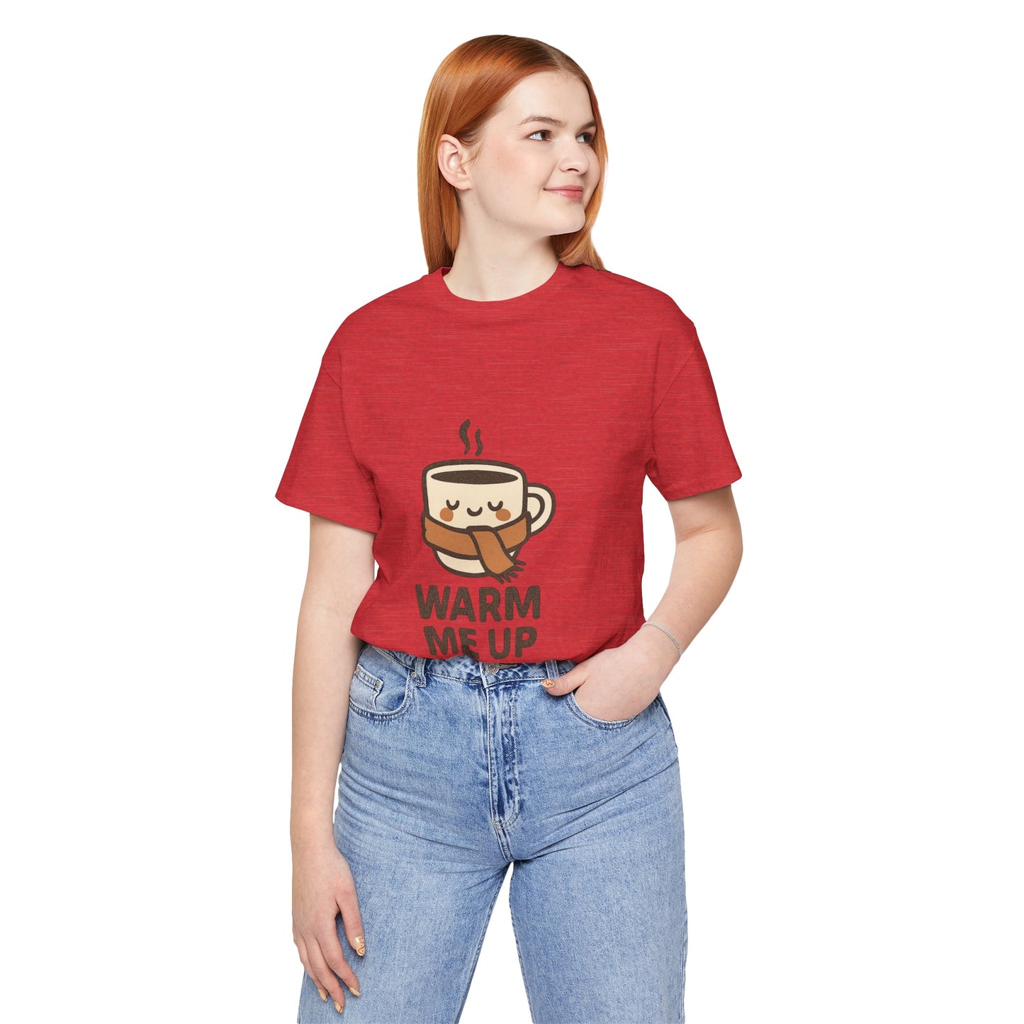 Warm Me Up Coffee Cup Unisex Jersey Short Sleeve Tee T-shirt