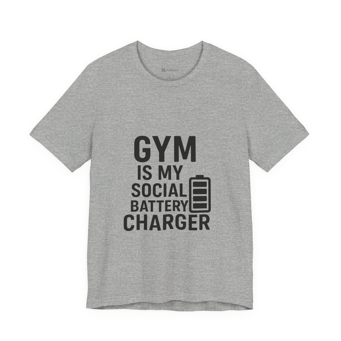 Gym Is My Social Battery Bar Unisex Jersey Short Sleeve Tee T-shirt