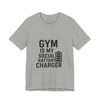 Gym Is My Social Battery Bar Unisex Jersey Short Sleeve Tee T-shirt