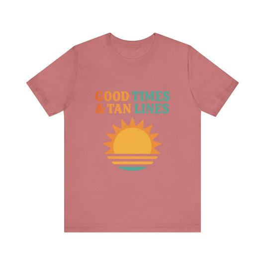 Good Times, Tan Lines Summer Unisex Jersey Short Sleeve Tee T-shirt