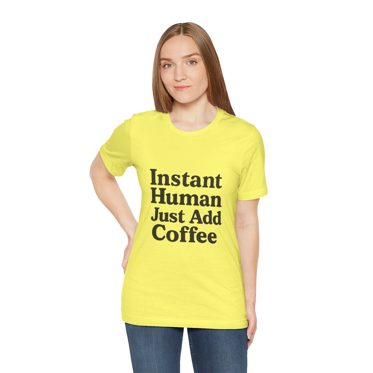 Just Add Coffee Unisex Jersey Short Sleeve Tee T-shirt