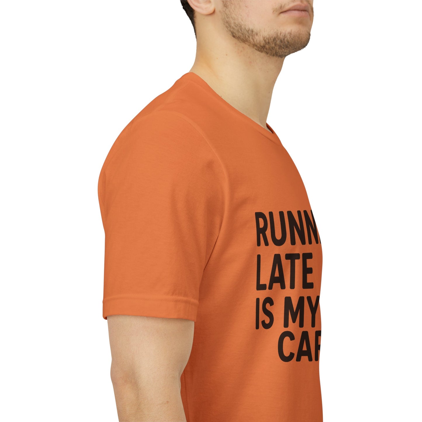Running Late Is My Cardio Unisex Jersey Short Sleeve Tee T-shirt
