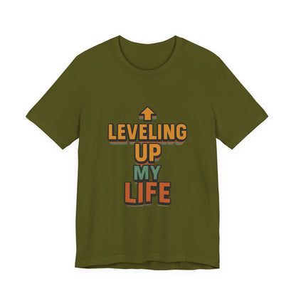 Leveling Up My Life Unisex Jersey Short Sleeve Tee T-shirt