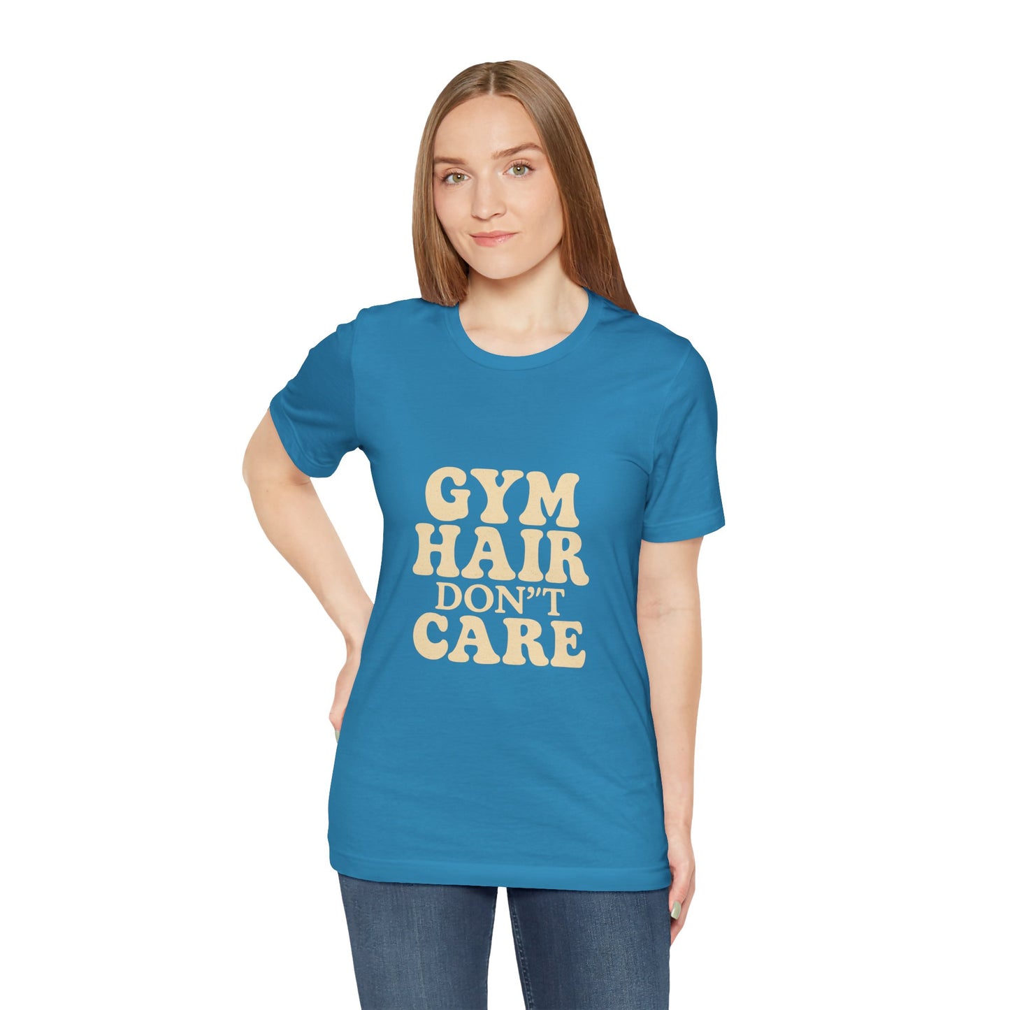 Gym Hair Don't Care Unisex Jersey Short Sleeve Tee T-shirt