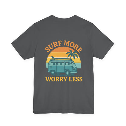 Logo Surf More Worry Less Back Side Design Unisex Jersey Short Sleeve Tee T-shirt