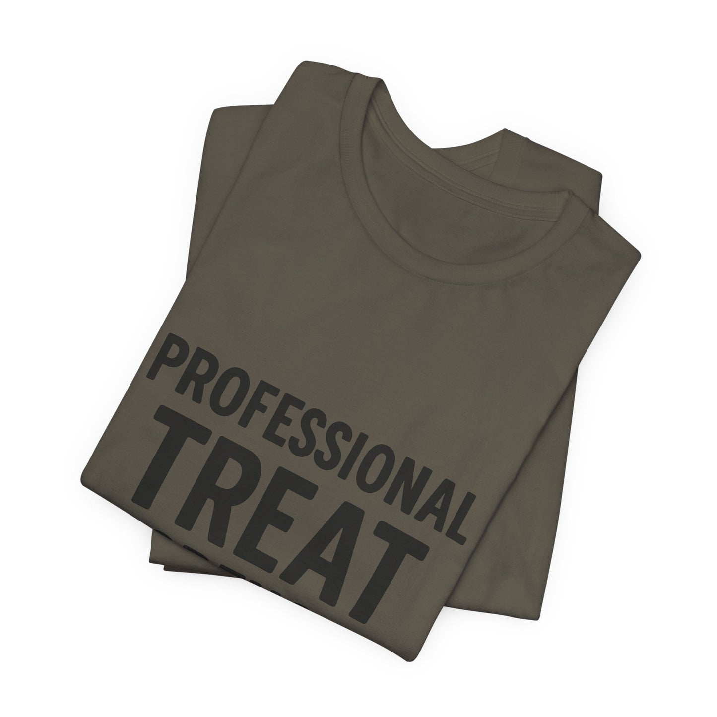 Professional Treat Dispenser Unisex Jersey Short Sleeve Tee T-shirt