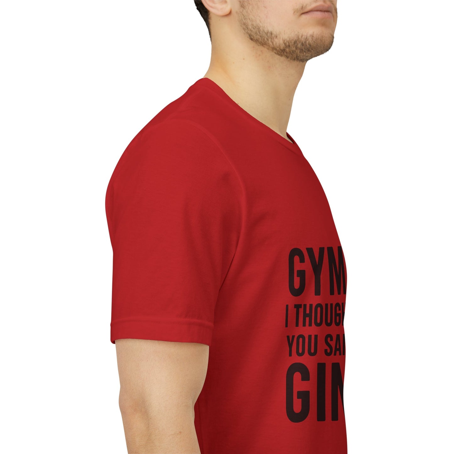 I Thought You Said Gin Unisex Jersey Short Sleeve Tee T-shirt