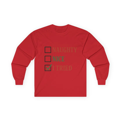 Naughty or Nice Christmas Unisex Ultra Cotton Long Sleeve Tee T-shirt