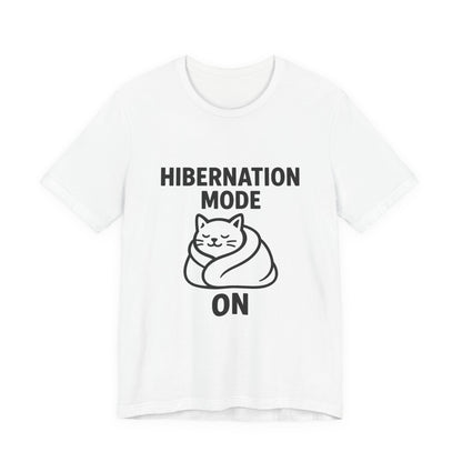 Hibernation Mode On Cat Unisex Jersey Short Sleeve Tee T-shirt