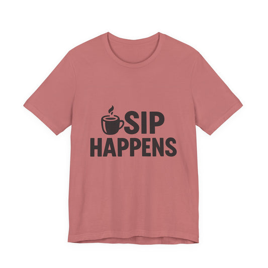 Sip Happens Minimal Edition Unisex Jersey Short Sleeve Tee T-shirt