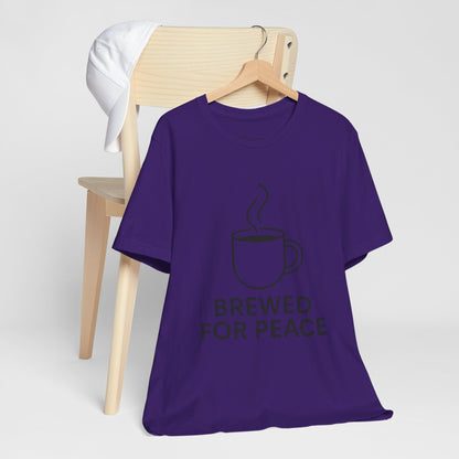 Brewed For Peace Coffee Humor Unisex Jersey Short Sleeve Tee T-shirt
