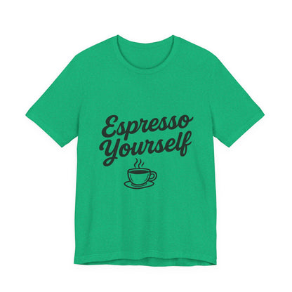 Espresso Yourself Coffee Cup Illustrated Unisex Jersey Short Sleeve Tee T-shirt