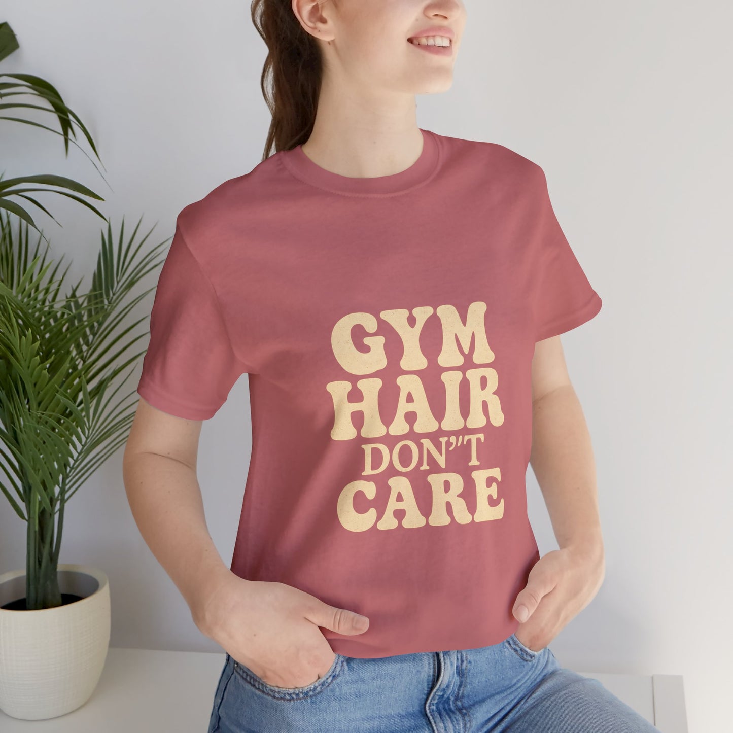 Gym Hair Don't Care Unisex Jersey Short Sleeve Tee T-shirt