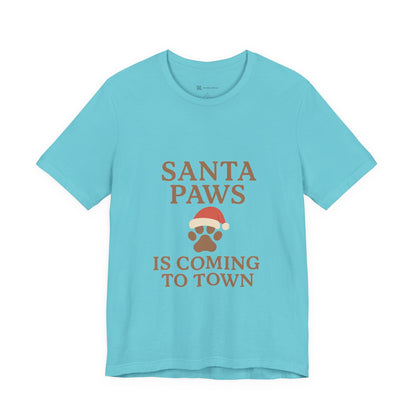 Santa Paws Is Coming To Town Christmas Unisex Jersey Short Sleeve Tee T-shirt