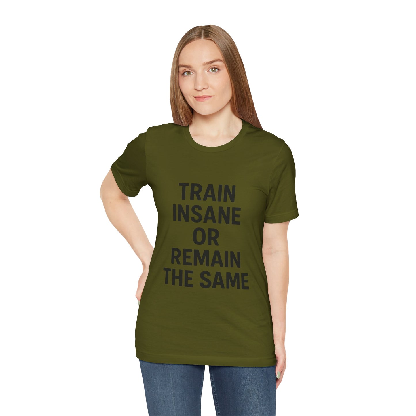 Train Insane Unisex Jersey Short Sleeve Tee T-shirt