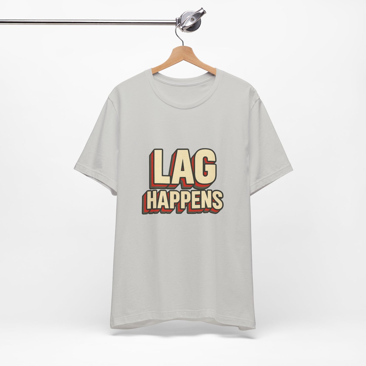 Lag Happens Gamers Humor Unisex Jersey Short Sleeve Tee T-shirt