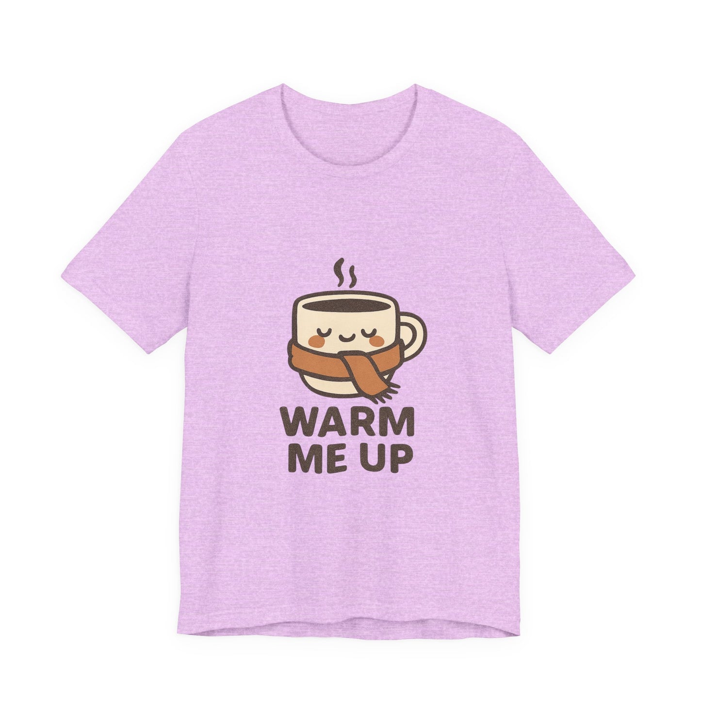 Warm Me Up Coffee Cup Unisex Jersey Short Sleeve Tee T-shirt