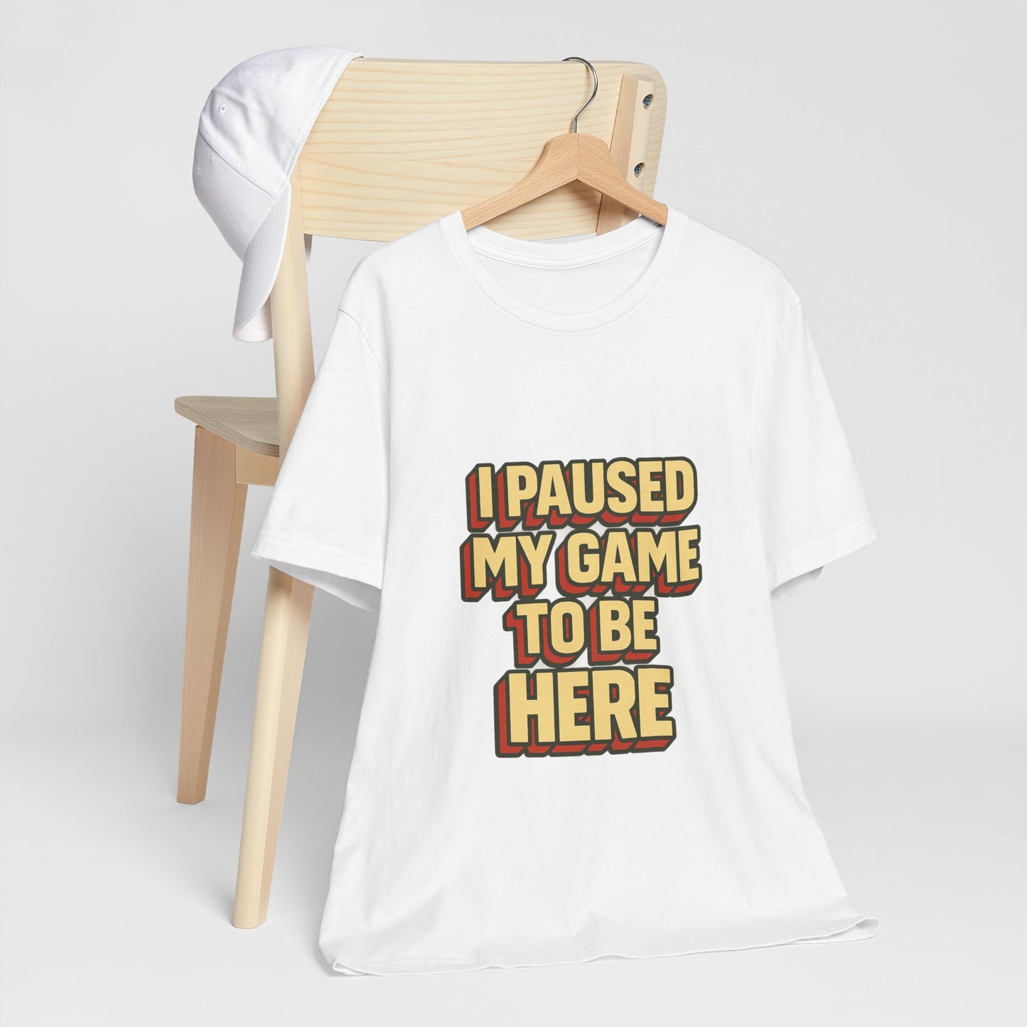 I Paused My Game To Be Here Unisex Jersey Short Sleeve Tee T-shirt