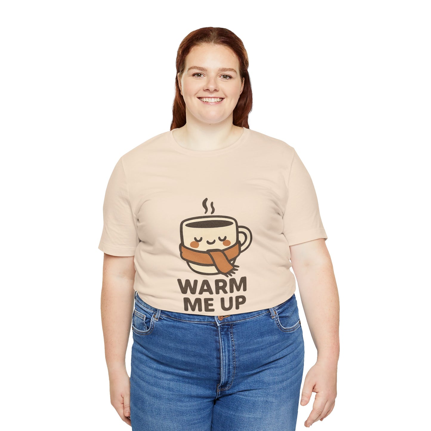 Warm Me Up Coffee Cup Unisex Jersey Short Sleeve Tee T-shirt