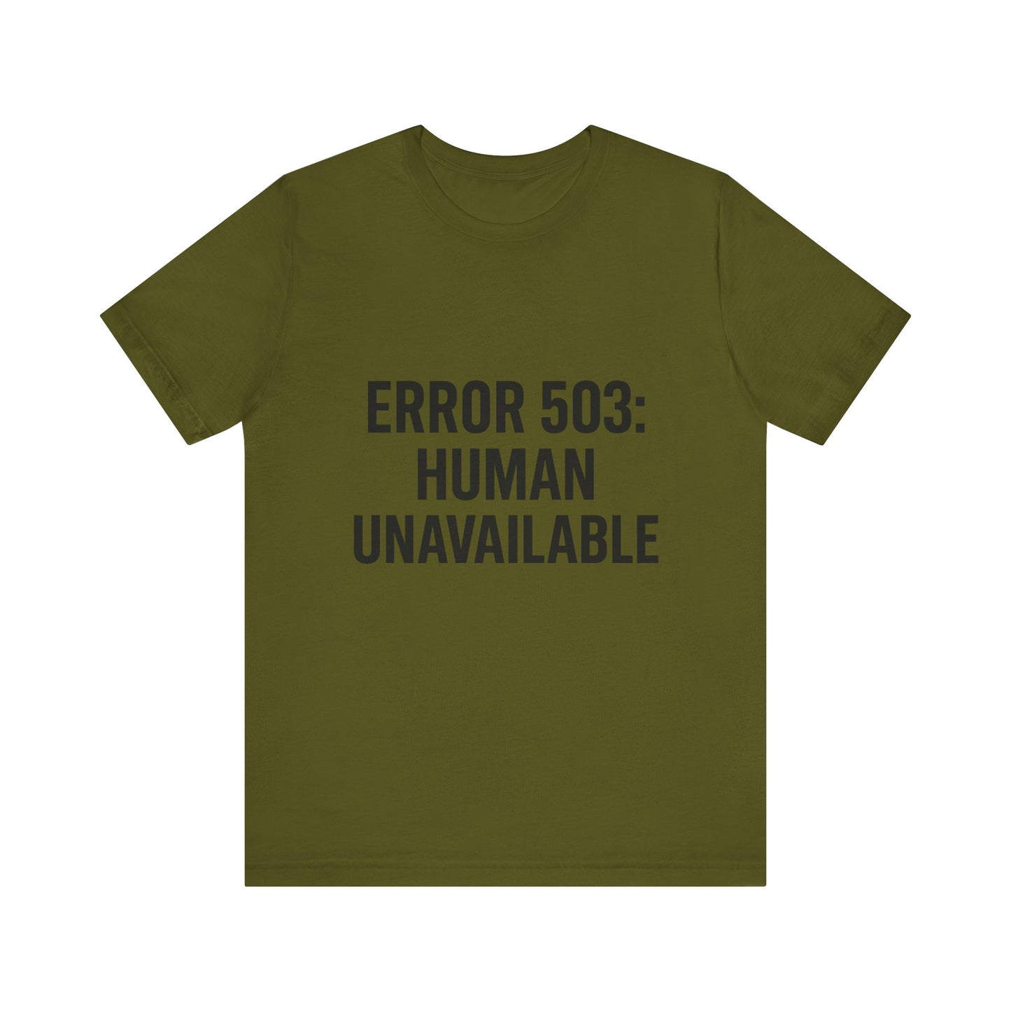 Human Unavailable Unisex Jersey Short Sleeve Tee T-shirt