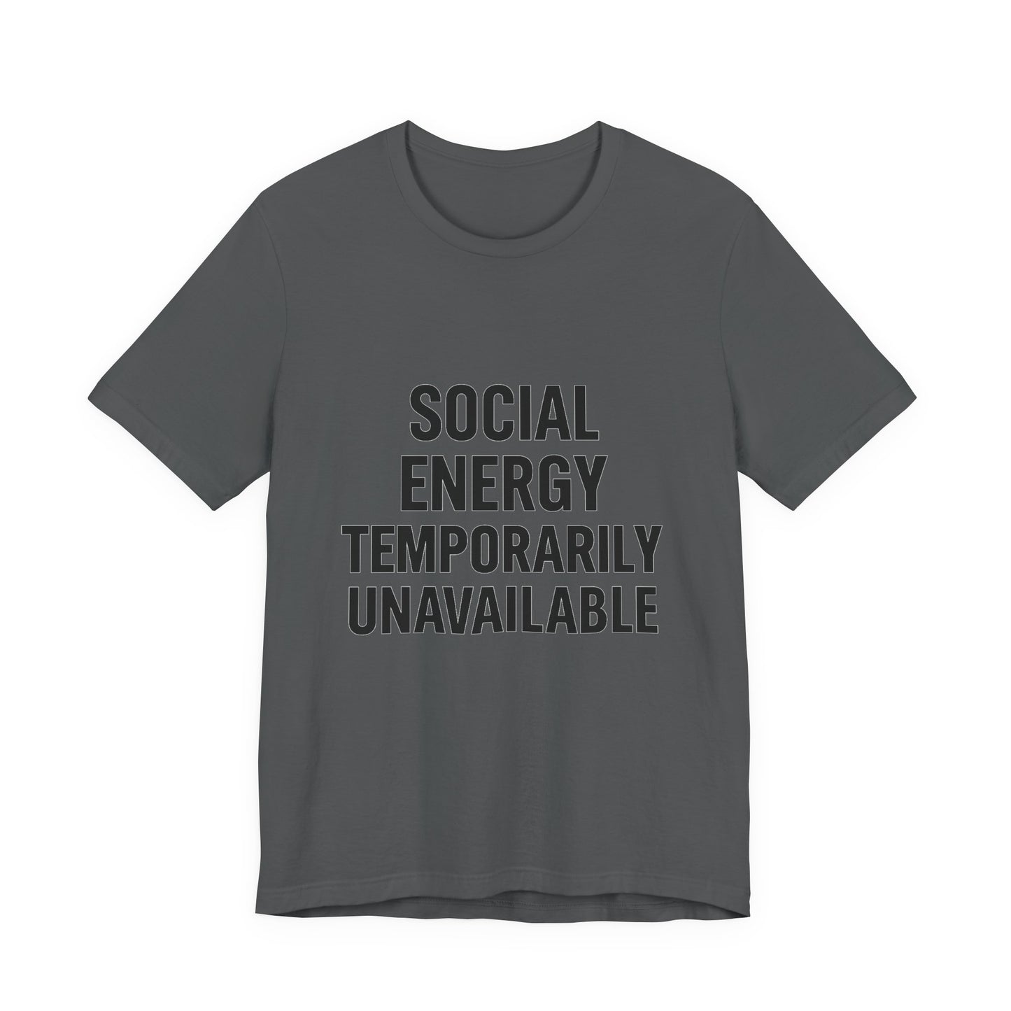 Social Energy Unavailable Unisex Jersey Short Sleeve Tee T-shirt