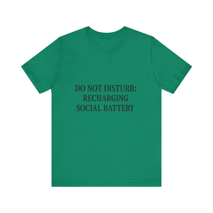 Do Not Disturb Unisex Jersey Short Sleeve Tee T-shirt
