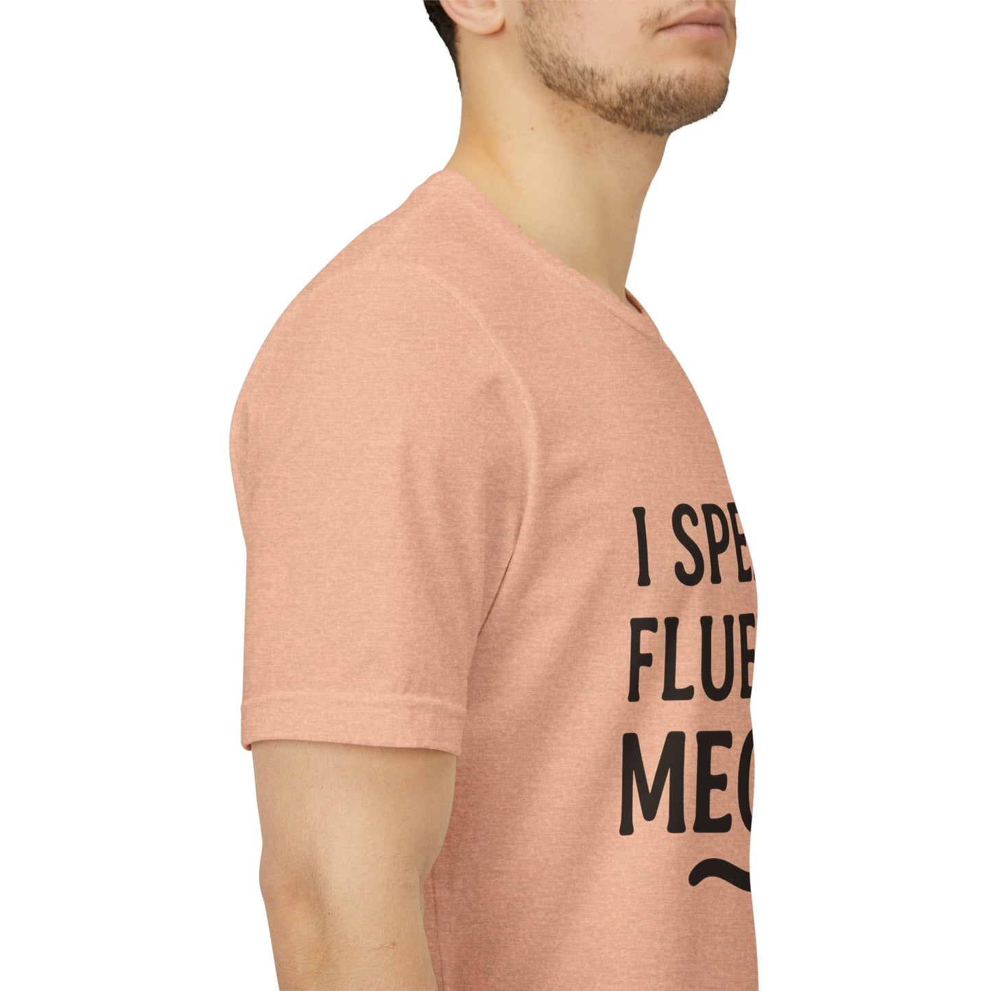 I Speak Fluent Meow Cat Lovers Unisex Jersey Short Sleeve Tee T-shirt