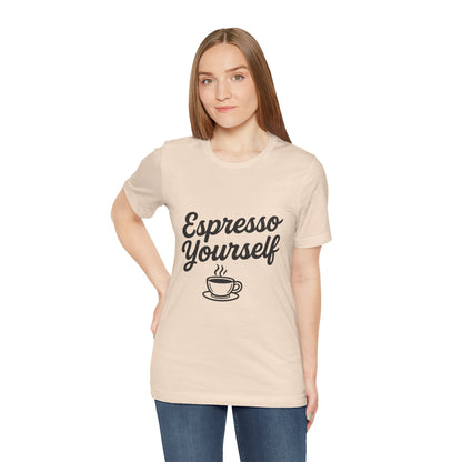 Espresso Yourself Coffee Cup Illustrated Unisex Jersey Short Sleeve Tee T-shirt