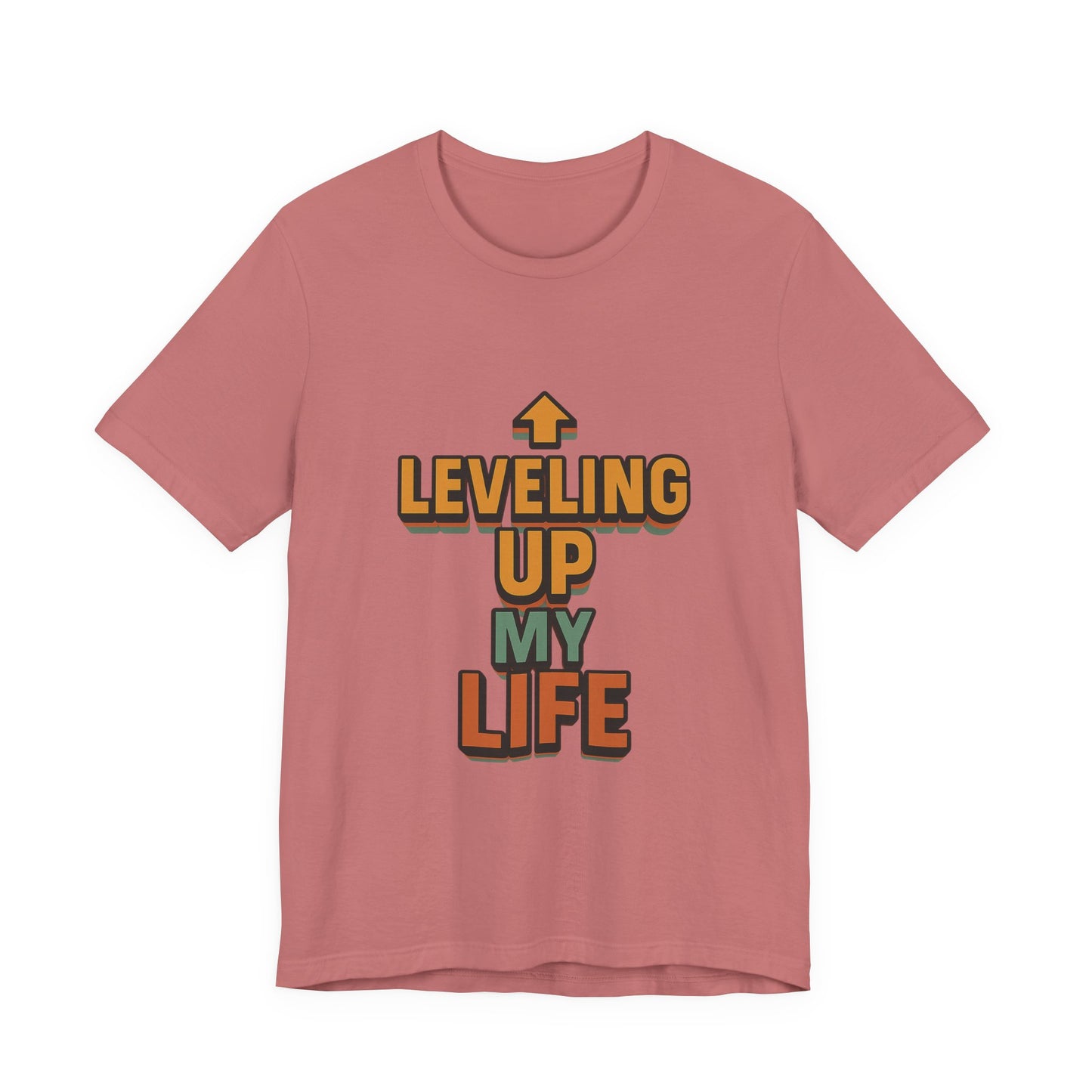 Leveling Up My Life Unisex Jersey Short Sleeve Tee T-shirt