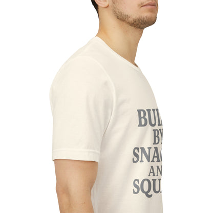 Built By Snacks And Squats Gym Humor Unisex Jersey Short Sleeve Tee T-shirt