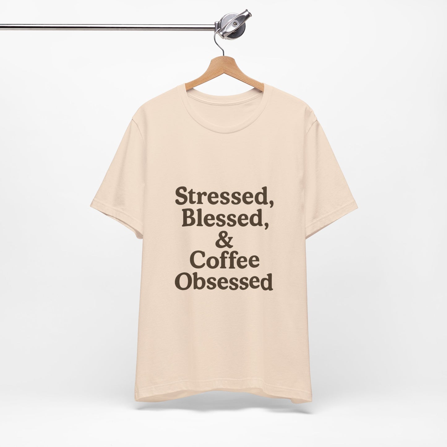 Stressed Blessed & Coffee Obsessed Unisex Jersey Short Sleeve Tee T-shirt