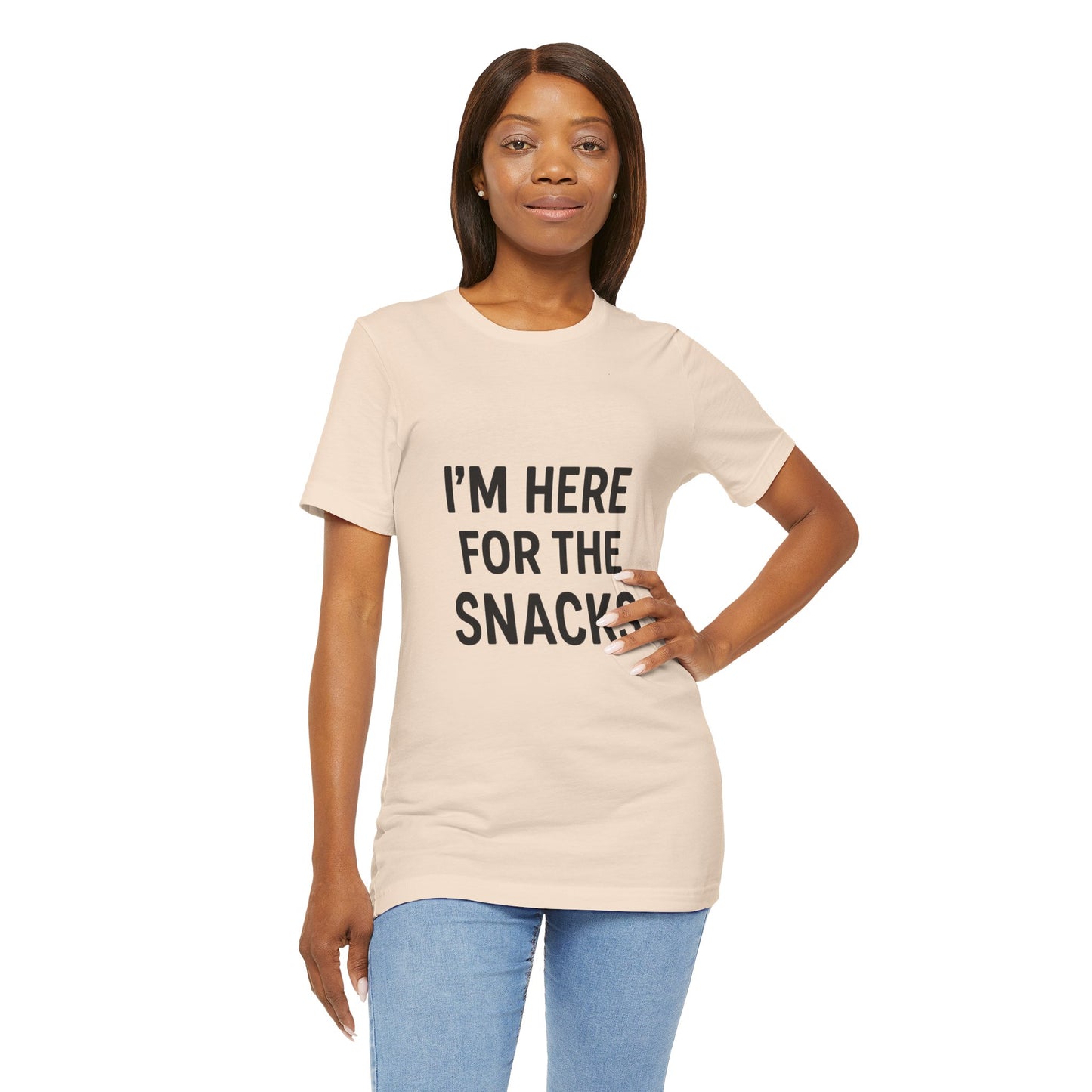 I'm Here For The Snacks Unisex Jersey Short Sleeve Tee T-shirt
